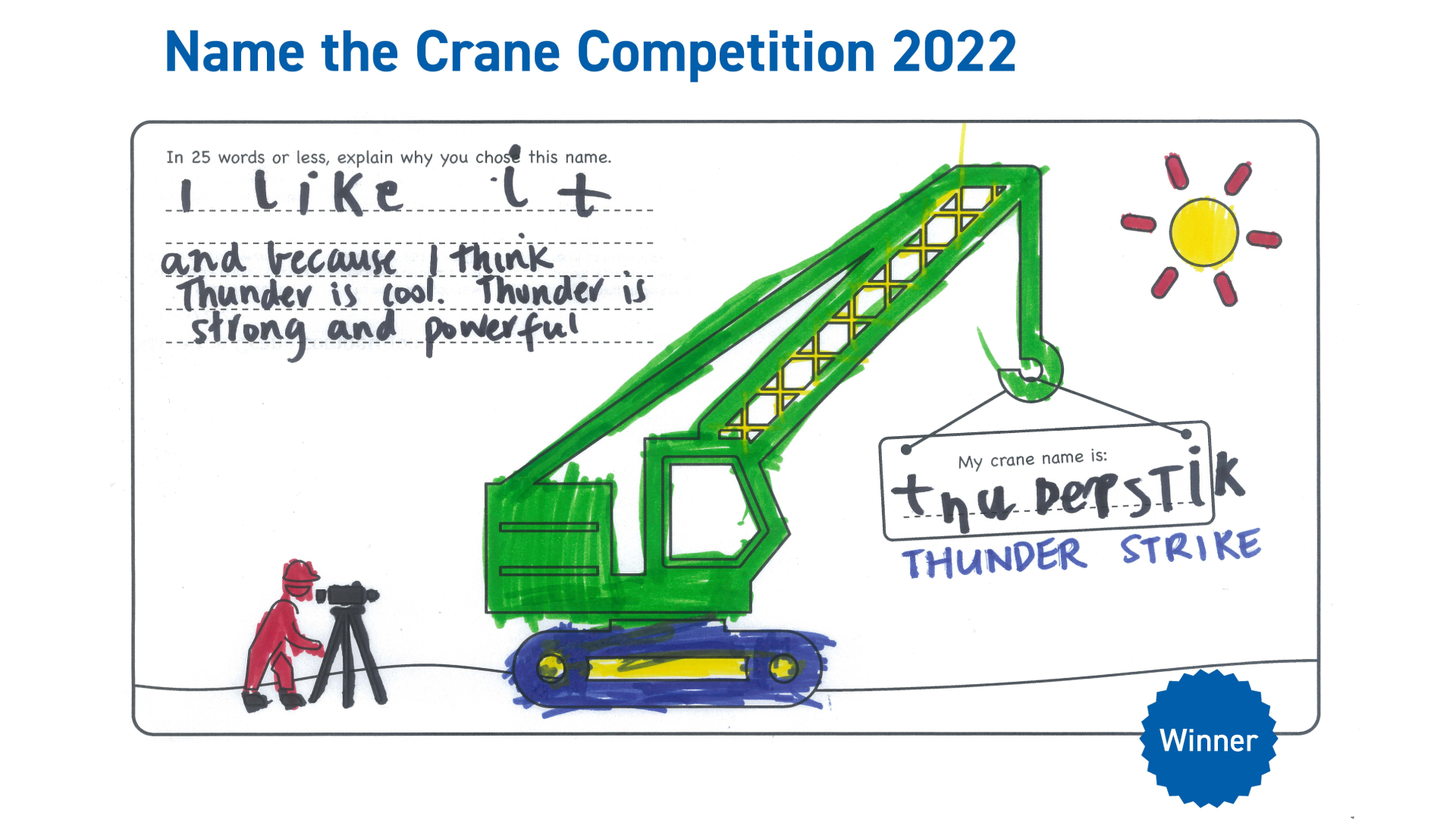 Image of a crane coloured in by a child with the name 'Thunder strike' written on it