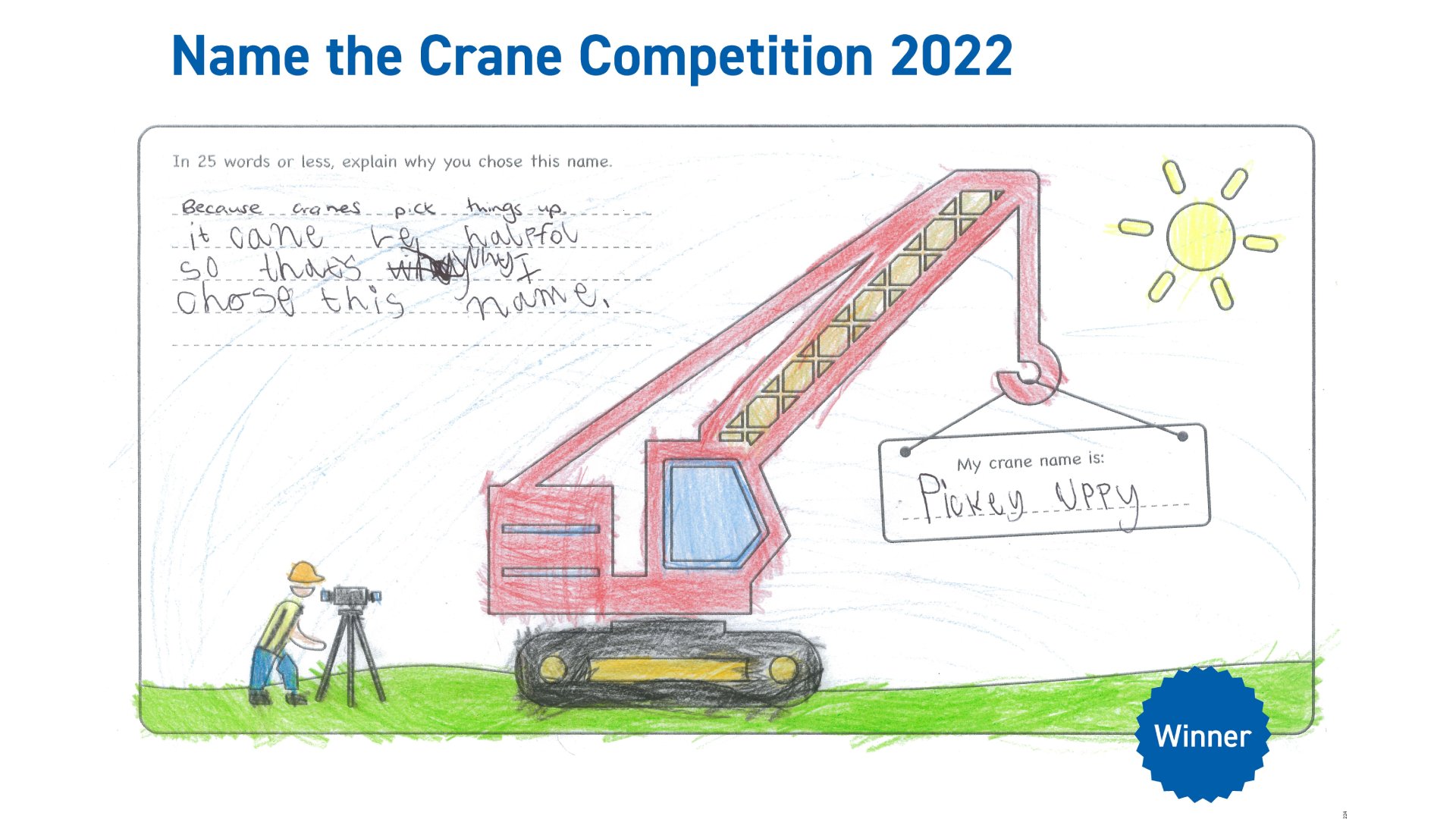 Image of a crane coloured in by a child with the name 'Picky uppy' written on it